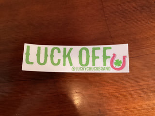 Luck Off Sticker