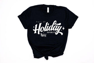 Full Of Holiday Spirits Tee