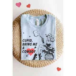 Cupid bring Me A Cowboy Graphic Tee