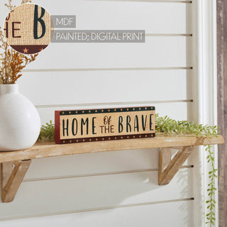 Home Of The Brave Block Sign