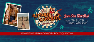 The Urban Cowgirl Boutique. Join our text club. Text THEUCB to +1(833)4784353